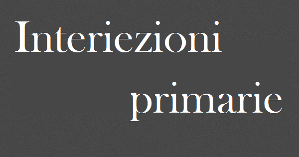 Interiezioni primarie.png